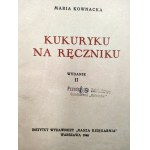 Kownacka M. - Kukuryku na ręczniku - Wydanie II - Warszawa 1946