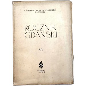 Pelczar M. - Rocznik Gdański - Towarzystwo Przyjaciół Nauki i Sztuki w Gdańsku, Gdańsk 1955