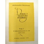 Bruckner A. - Dzieje Kultury Polskiej - komplet T. I- III, Warszawa 1957