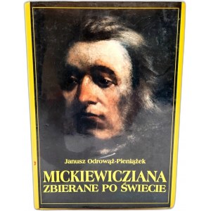 Janusz Odrowąż Pieniążek - Mickiewicziana zbierane po świecie - Varšava 1998
