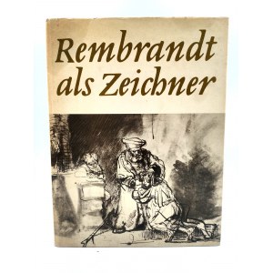Scheidig W. - Rembrandt als Zeichner - Lipsk 1976 [ duże rozkładane reprodukcje]