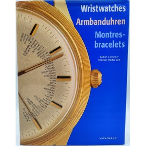 Brunner, Pfeiffer Belli - - Armbanduhren - Konemann Verlag - 1999