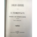 Zakład Kórnicki - O kvasení a receptúrach pre špajze - 1901