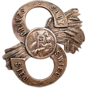 Patriotic badge - Serve, Respect, Shine, Sow - Mother of God with ears - 2nd Republic