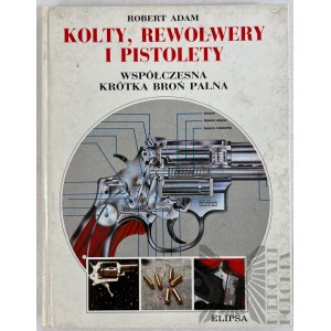 Kniha Colty, revolvery a pištole Robert Adam