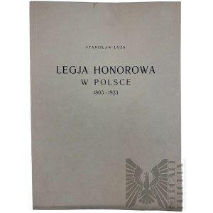 LEGION OF HONOR IN POLAND 1803-1923, Stanislaw Lodge.