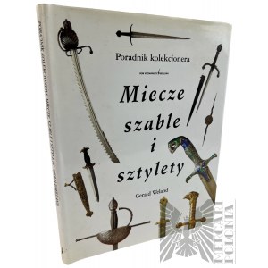 Meče, šavle a dýky - Gerald Weland