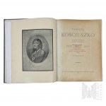 Kniha Tadeusz Kościuszko ke stému výročí úmrtí vrchního velitele Životních činů Duch Feliks Koneczny