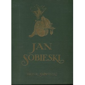 ŚLIWIŃSKI Artur - JAN SOBIESKI Wyd. 1924