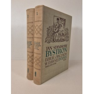 BYSTROŃ J. ST. - HISTORY OF CUSTOMS IN OLD POLAND VOL. I-II