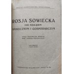 RUSKO SOVIECKA POD WZGLĘDEM SPOŁECZNYM I GOSPODARCZYM Varšava 1922 Svazek I Část I-II