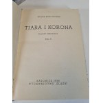 JESKE-CHOIŃKI Teodor - TIARA I KORONA Volume I-II Edition 1