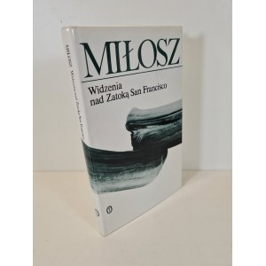 Czeslaw Milosz - WIDZENIA NAD ZATOKA SAN FRANCISCO Edition 1
