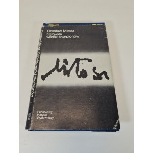 Czeslaw MILLOSZ - CZŁOWIEK WŚRÓD SKORPIONÓW National Edition 1