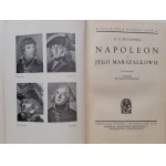 MACDONELL A. G. - NAPOLEON AND HIS MARSHALS with 28 portraits Library of Knowledge Volume 43