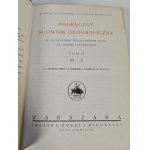 MALISZEWSKI, OLSZEWICZ - PODRĘCZNY SŁOWNIK GEOGRAFICZNY Tom I-II