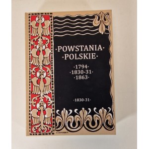 SOKOŁOWSKI August - DZIEJE POWSTANIA LISTOPADOWEGO 1830-1831 [Reprint]