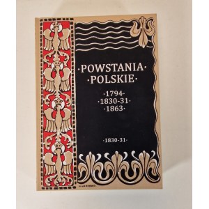 SOKOŁOWSKI August - DZIEJE POWSTANIA LISTOPADEGO 1830-1831 [Reprint].