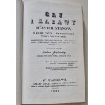 GOŁĘBIOWSKI Łukasz - GRY I ZABAWY RÓŻNYCH STANÓW W CAŁYM KRAJU Reprint z 1831