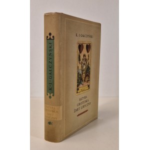 GAŁCZYŃSKI K. I. - SATYRA GROTESKA ŻART LIRYCZNY Wydanie 1