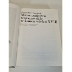 SMOLEŃSKI Władysław - MIESZCZAŃSTWO WARSZAWSKIE W KOŃCU WIEKU XVIII. Seria Klasycy Historiografii Polskiej