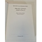 ŁOWMIAŃSKI Henryk - PRUSY-LITWA-KRZYŻACY Série: Klasycy Historiografii Edice 1