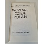 SIWIŃSKI Jacek Brunon - WCZESNE DZIEJE POLAN Wydanie 1