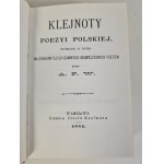 KLEJNOTY POEZYI POLSKIEJ WYBRANE Z DZIEŁ NAJZNAKOMITSZYCH DAWNYCH I NOWOCZESNYCH POETÓW przez A.F.W. Reprint Cykl miniatur