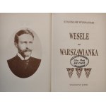 WYSPIAŃSKI Stanisław - WESELE; WARSZAWIANKA Wyd.KURPISZ
