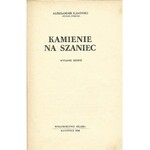 KAMIŃSKI Aleksander[Juliusz Górecki] - KAMIENIE NA SZANIEC