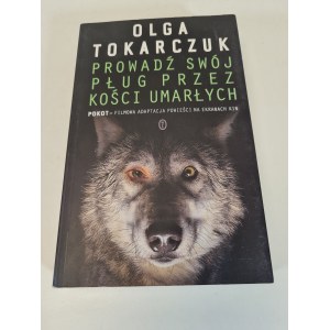 TOKARCZUK Olga - TRADE YOUR PASSAGE THROUGH THE BONES OF THE DEAD