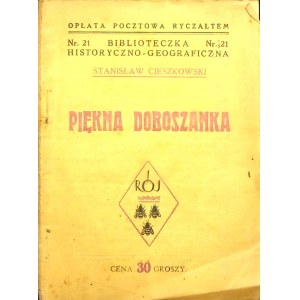 CIESZKOWSKI Stanisław - PIEKNA DOBOSZANKA Seria Biblioteczka historyczno-geograficzna nr 21