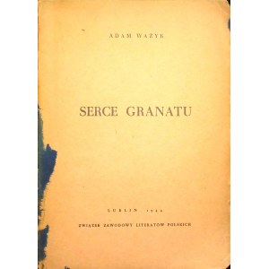 WA¯YK Adam - SERCE GRANATU Wyd. 1944.