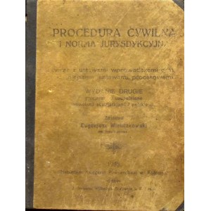 WIELICZKOWSKI PROCEDURA CYWILNA I NORMA JURYSDYKCYJNA wraz z ustawami wprowadczemi oraz pomniejszemi ustawami procesowymi Wyd.1925