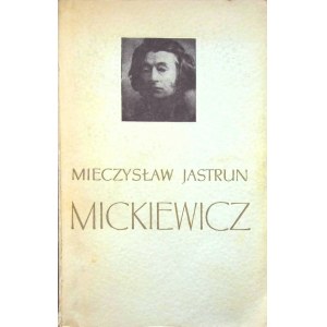 JASTRUN Mieczysław - MICKIEWICZ