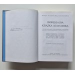 OCHOROWICZ-MONATOWA Maria - UNIWERSALNA KSIĄŻKA KUCHARSKA Reprint