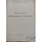 POLSKA W KRAJOBRAZIE I ZABYTKACH T. I-II Wyd. 1930.