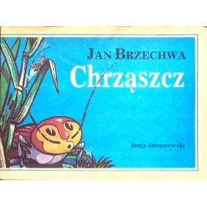 JANUSZEWSKI Jerzy - J. B. CHRZĄSZCZ Wyd. 1985