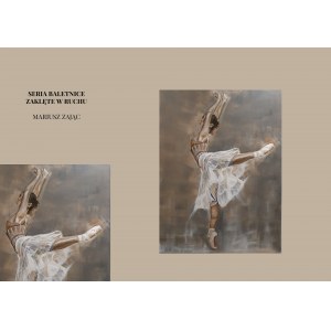 Mariusz Hare, Serie Ballerinas verzaubert in Bewegung