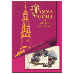 BIERNACKI Zbigniew, Jasna góra na dawnej pocztówce, 2000