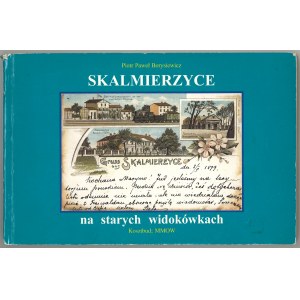 BORYSIEWICZ Piotr, Skalmierzyce na stare pocztówkach, 2001