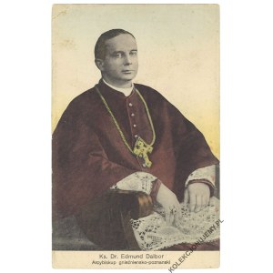 KS. DR. EDMUND DALBOR. Arcybiskup gnieźnieńsko-poznański