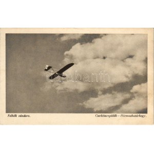 Felhők vándora, cserkészek vitorlázó repülőgépe a Hármashatárhegyen. Kanitz C. és fiai ...