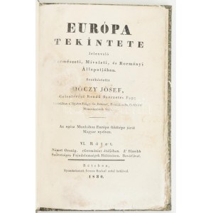 Dóczy József: Európa tekíntete Jelenvaló Természeti, Míveleti, és Kormányi Állapotjában. VI.: Német Ország. (Germánia...