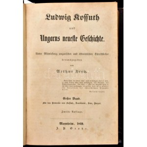 Ludwig Kosstuh und Ungarns neueste Geschichte I-III. köt...