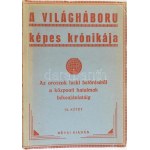 A világháború képes krónikája. I-IX. köt. Bp., 1914-1916, Révai. Számos fekete-fehér fotóval, térképekkel illusztrálva...