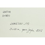 Wiktor Dyndo, Zamieszki_05, 2016