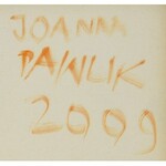 Joanna Pawlik, Z serii Teraz serca mam dwa (Korona), 2009