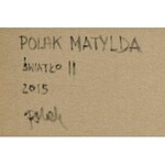 Matylda Polak, Światło II, z cyklu Światło, 2015