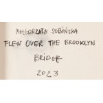 Małgorzata Sobińska (geb. 1985, Częstochowa), Flug über die Brooklyn Bridge, 2023